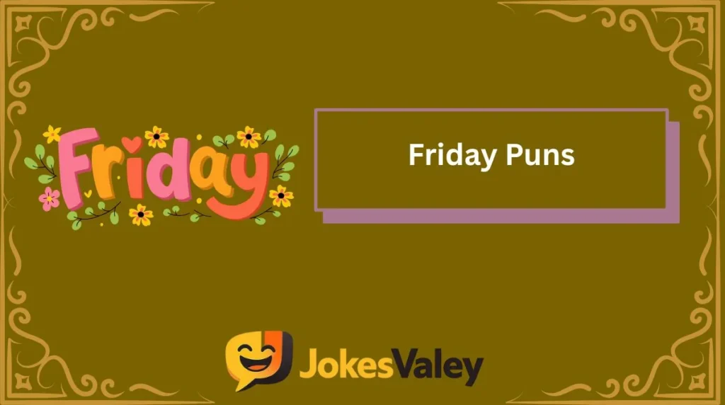 Friday Puns