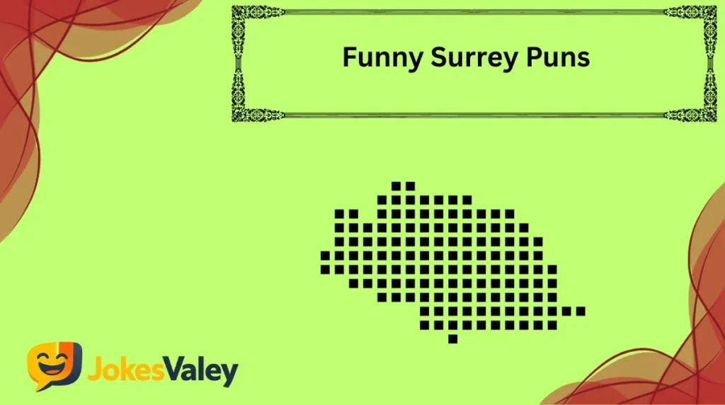 Funny Surrey Puns