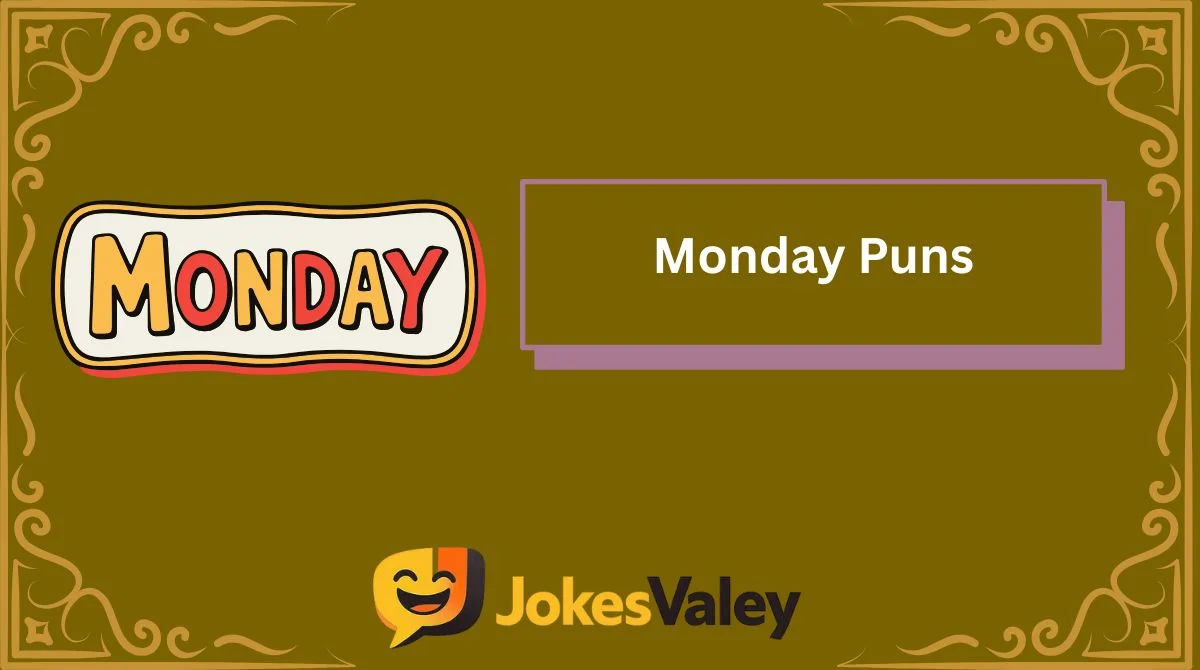 Monday Puns