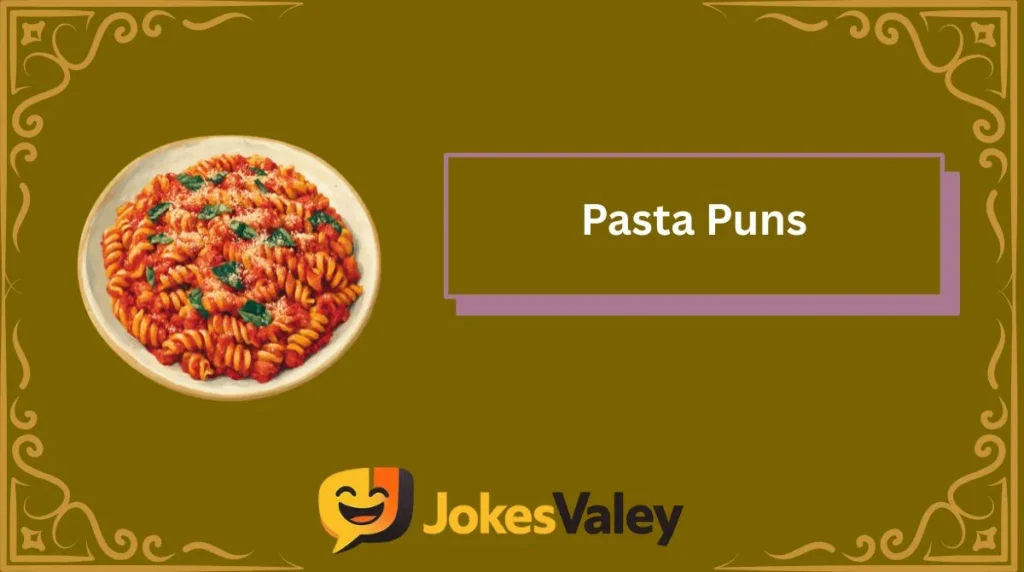 Pasta Puns