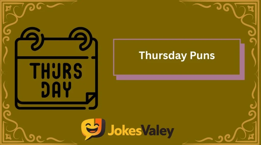 Thursday Puns